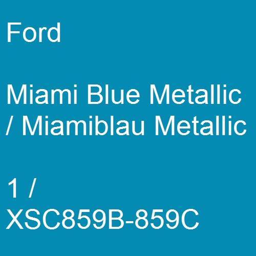 Ford, Miami Blue Metallic / Miamiblau Metallic, 1 / XSC859B-859C.